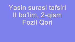 Fozil qori Yasin tafsiri - II bo'lim, 2-qism/ Фозил кори марузалари