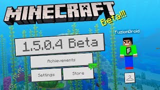 MCPE 1.5.0.4 BETA UPDATE!!! - Minecraft Pocket Edition