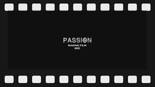 패션(PASSION) 세번째 메이킹필름