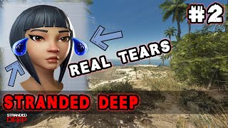 Mag isa lang ako sa ISLA | Stranded Deep Gameplay # 2 | (Tagalog/Pinoy)