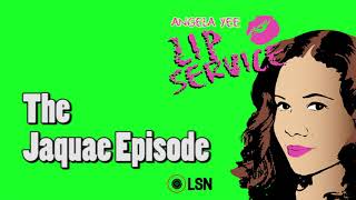 Angela Yee's Lip Service: Jaquae