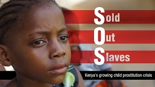 SOS: Sold Out Slaves. Kenya's growing child prostitution crisis (RT Documentary)