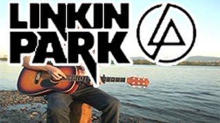 Linkin Park - Leave Out All The Rest (Fingerstyle cover)