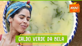 Caldo verde com inhame | Bela Gil | Bela Cozinha