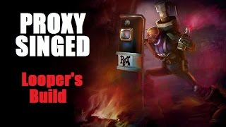 Looper's Singed Build - Proxy Singed S5 Commentary