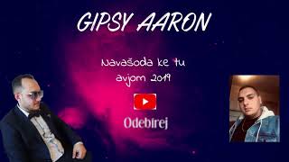 Gipsy Aaron & Martin Surmaj (Hudba) - Navašoda Ke Tu Avjom 2019