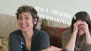 Lesbian Moms Q & A: Picking a Sperm Donor | The Next Family