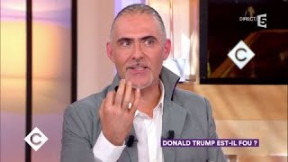 Donald Trump est-il fou ? - C à Vous - 16/01/2018