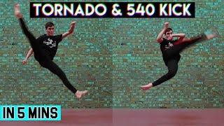 TORNADO & 540 KICK TUTORIAL