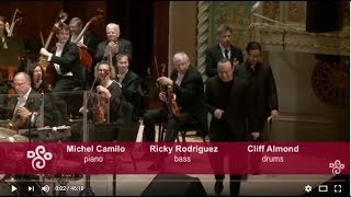 MICHEL CAMILO - Concerto for Jazz Trio & Orchestra - Triple Concerto (world premiere)