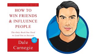 10 Best Ideas | How to Win Friends and Influence People | Dale Carnegie | Book Summary