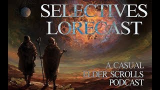 Selectives Lorecast 38: Dwemer Culture
