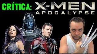 X-MEN: APOCALIPSE (2016) - Crítica