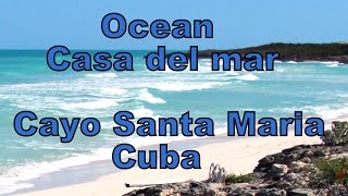 Hotel Ocean casa del mar Cayo Santa Maria,Cuba