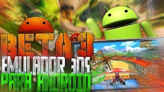 DESCARGAR NUEVO EMULADOR 3DS PARA ANDROID BETA 3 | DESCARGAR EMULADOR NINTENDO 3DS PARA ANDROID APK
