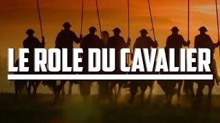 LE RÔLE DU CAVALIER