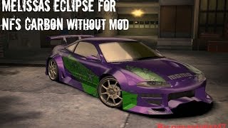 NFS Carbon:Melissas Eclipse From NFSU (No Mod)