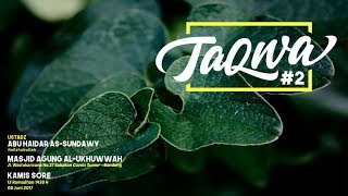 ? LIVE | Ustadz Abu Haidar As-Sundawy - Mendalami Amalan Hati "TAQWA #2"
