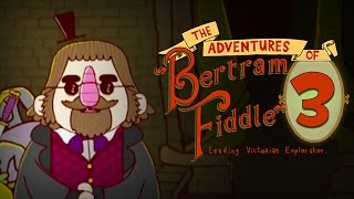 [3] Adventures of Bertram Fiddle Ep.1 - СТРАННЫЕ ФОТО