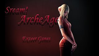 ArcheAge ▶СТРИМ ▶ 5.1 Качаем мага. Общение  с чатом.