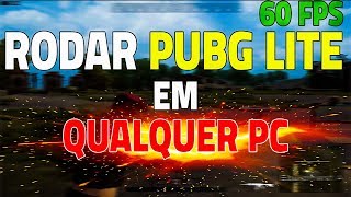 Rodar PUBG LITE em QUALQUER PC