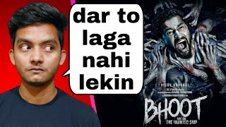 Bhoot: The Haunted Ship trailer review: is bhoot me kuch naya hai | badal yadav