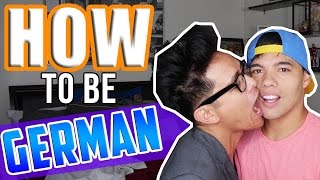 HOW TO BE GERMAN?!