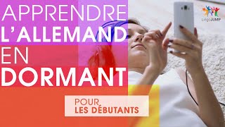 Apprendre l'allemand en dormant  Niveau débutant ! Apprendre des mots & phrases allemands en dormant