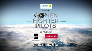 Women Fighter Pilots Promo | Every Friday @ 9PM | Veer By Discovery