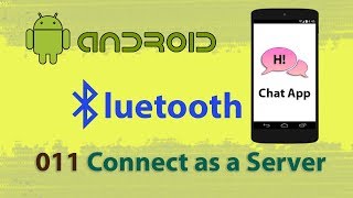 011 : Bluetooth Chat Application (Server Thread) : Android studio bluetooth communication