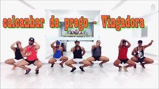 Calcanhar de prego - Vingadora, coreografia Meu Swingão.