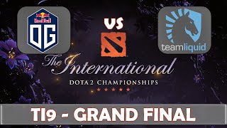 OG vs Liquid | All Game + Late Game Show | Grand Final The International 2019 | Dota 2 TI9 LIVE