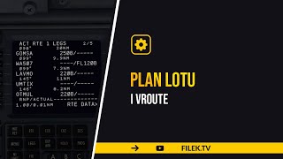 X-Plane 11 - plan lotu / punkty trasy - vroute fmc - B738 - poradnik / tutorial pl