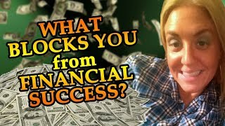 WHAT BLOCKS YOU from FINANCIAL SUCCESS? (Pick A Card Reading)