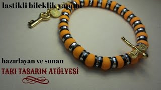 Lastikli Bileklik Yapımı - Takı Tasarım Atölyesi
