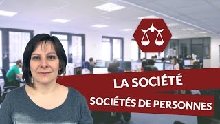 La société : les sociétés de personnes - Droit - digiSchool