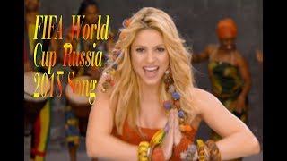 FIFA_World_Cup_Russia_2018_New_video_song_Shakira_by_S.H.TV.