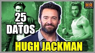 25 Curiosidades sobre "HUGH JACKMAN" - (Logan - Wolverine - X-Men - Van Helsing) - |Master Movies