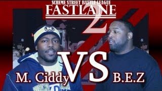 Scheme Street Presents: M.Ciddy VS Be-z Da Don @ Fastlane 2