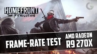Homefront: The Revolution R9 270x - Ultra - High - Medium - Low