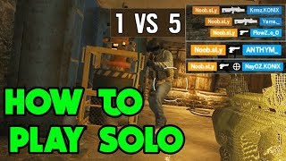 How To Solo Q - Rainbow Six Siege Gameplay