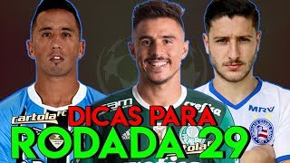 CARTOLA FC - DICAS PARA A RODADA 29  - BUSCA DOS 100 PONTOS !