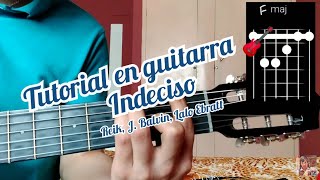 Indeciso Reík, J. Balvin, Lalo Ebratt tutorial como tocar la canción en guitarra ?