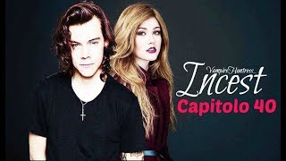[WATTPAD] Capitolo 40 (Incest)
