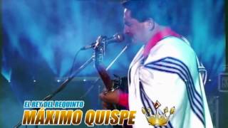 MAXIMO QUISPE : ROXANITA ♫ CONCIERTO