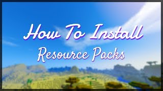 How to Install Resource Packs in Minecraft 1.13.2