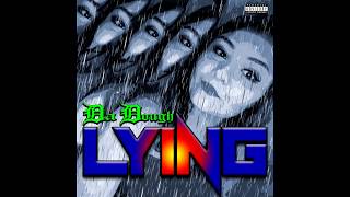 Da Dough -Lying