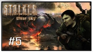 S.T.A.L.K.E.R. Чистое Небо с Аксалом - (5) - Подлецы Из "Свободы"