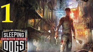 Sleeping Dogs Definitive Edition Walkthrough Part 1 [1080p] HD No Commentary