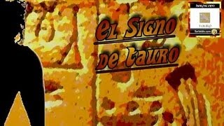 El Signo de Tauro, Cómo son Los Tauro, El Hombre Tauro, la Mujer Tauro, Horóscopo Tauro